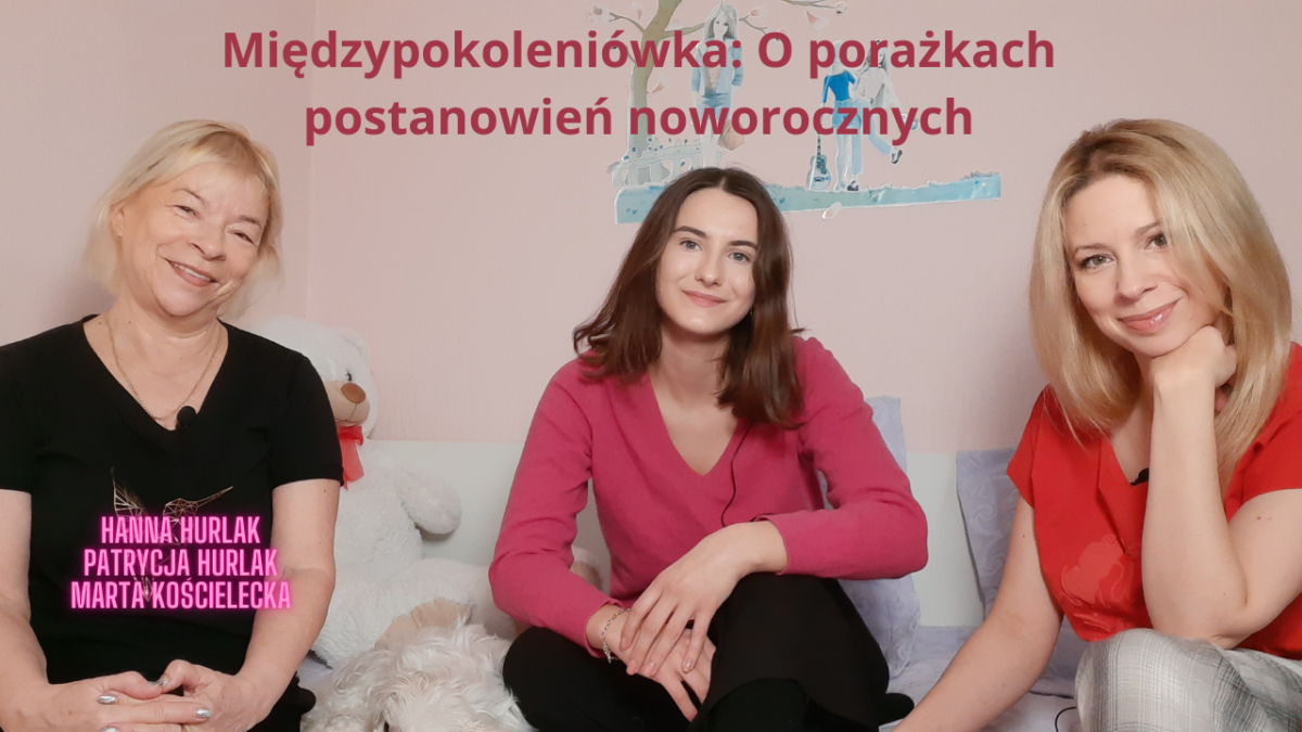 Międzypokoleniówka: O porażkach postanowień noworocznych