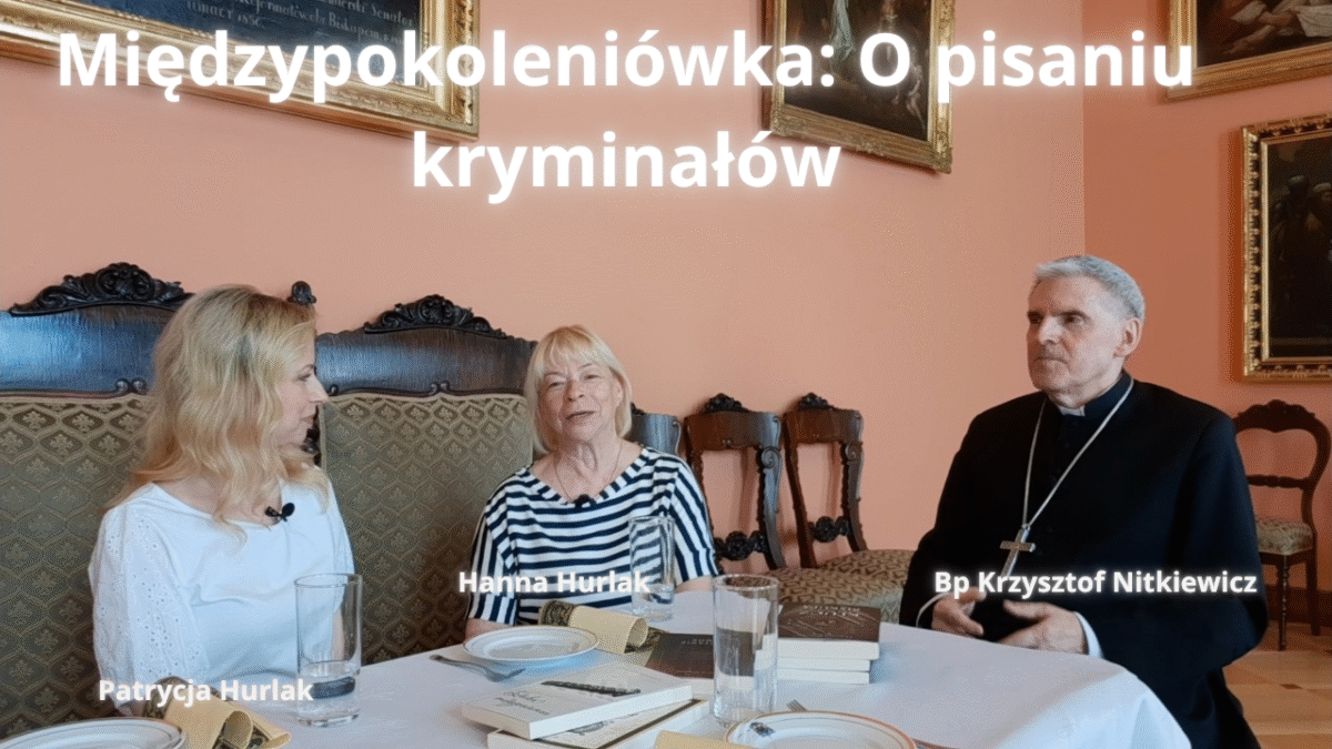 Międzypokoleniówka: O pisaniu kryminałów