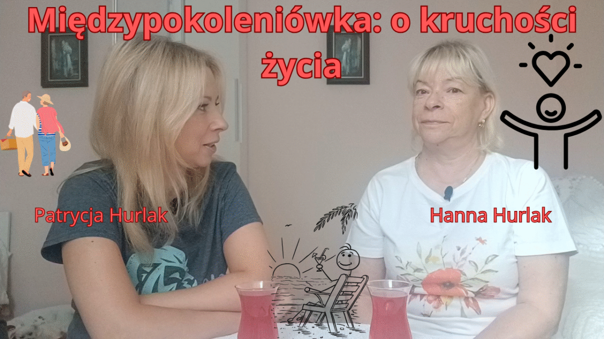 Międzypokoleniówka: O kruchości życia